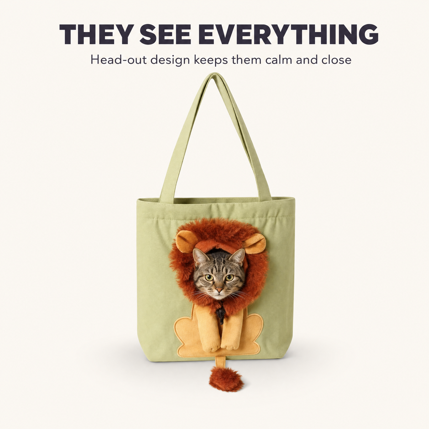 They see everything - head-out design keeps them calm and close